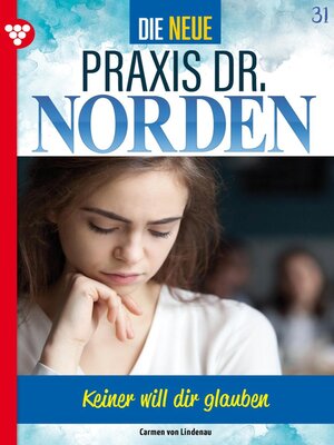 cover image of Die neue Praxis Dr. Norden 31 – Arztserie